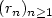$(r_n)_{n\geq 1}$