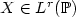 $X \in L^r(\mathbb{P})$