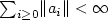 $\sum_{i\ge 0}\lVert a_i\rVert<\infty$